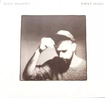 Nick Mulvey: First Mind