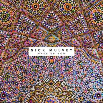 Album Nick Mulvey: Wake Up Now