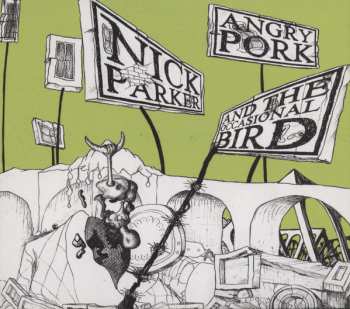 Nick Parker: Angry Pork And The Occasional Bird