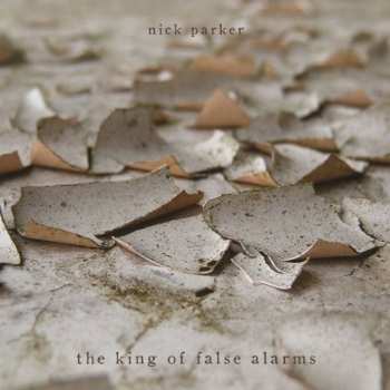 Album Nick Parker: The King Of False Alarms