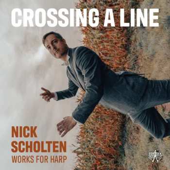 Album Nick Scholten: Nick Scholten - Crossing A Line