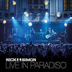 Nick & Simon: Live In Paradiso