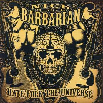 Album Nick The Barbarian: Hate Folk The Universe