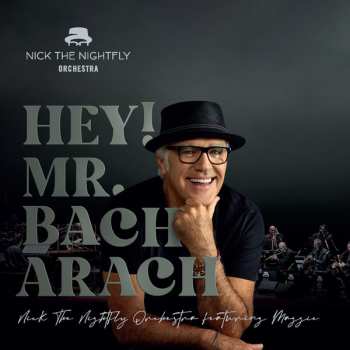 LP Nick The Nightfly: Hey! Mr. Bacharach CLR 532137