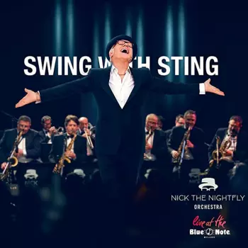 Nick The Nightfly: Swing With Sting
