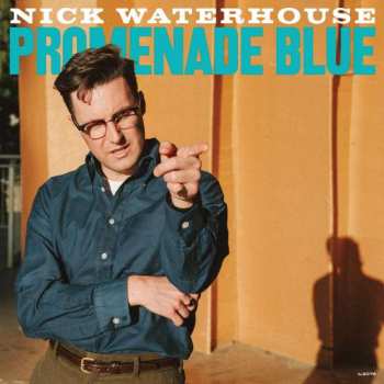 Album Nick Waterhouse: Promenade Blue