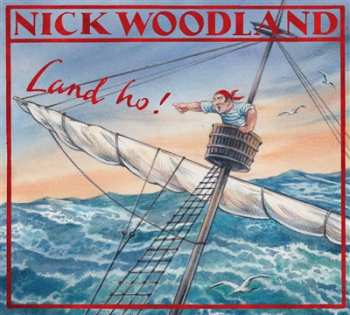 Album Nick Woodland: Land Ho!