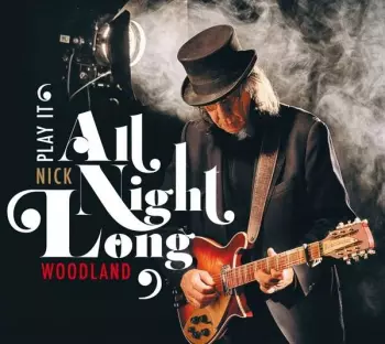 Nick Woodland: Play It All Night Long