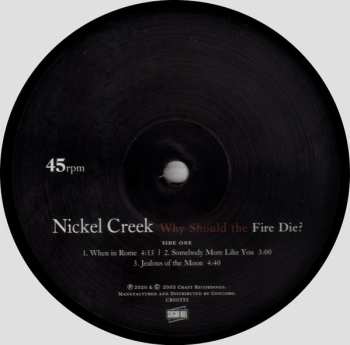 2LP Nickel Creek: Why Should The Fire Die? 457774