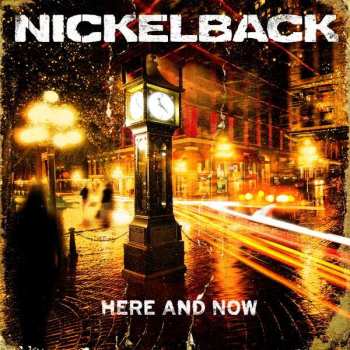Album Nickelback: Here And Now
