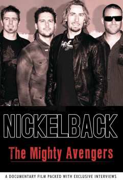 Album Nickelback: The Mighty Avengers