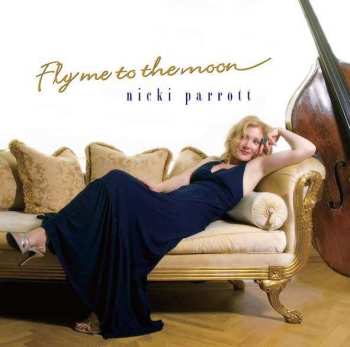 LP Nicki Parrott: Fly Me To The Moon LTD 472688