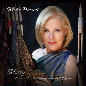 LP Nicki Parrott: Misty - Here's To The Great Ladies Of Jazz! 506258