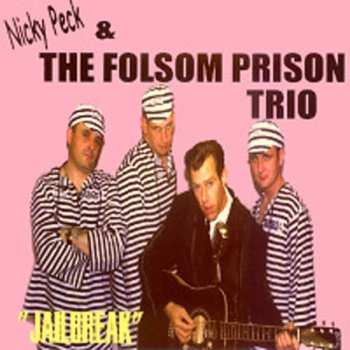 Album Nicky Peck & The Folsom Prison Blues: Jailbreak