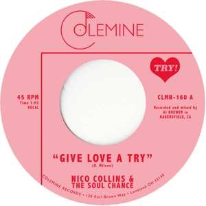Nico & The Soul Collins: 7-give Love A Try
