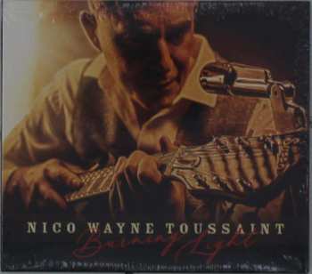 Album Nico Wayne Toussaint: Burning Light