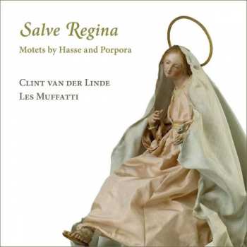 Album Nicola Antonio Porpora: Clint Van Der Linde - Salve Regina