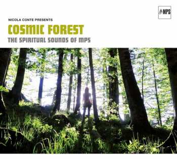 CD Nicola Conte: Nicola Conte Presents Cosmic Forest: The Spiritual Sound Of MPS 177485