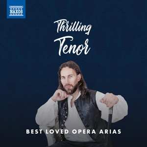 Album Nicola Martinucci: Thrilling Tenor - Best Loved Opera Arias