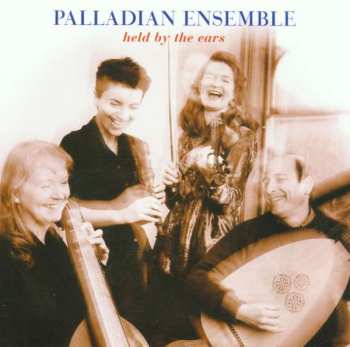 Nicola Matteis: Palladian Ensemble - Held By The Ears