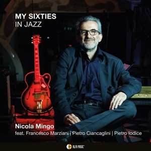 Album Nicola Mingo: My Sixties In Jazz