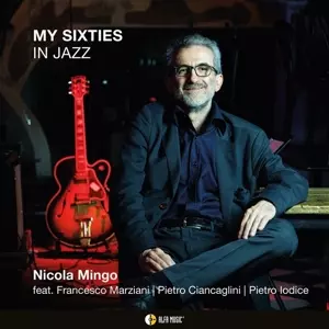 Nicola Mingo: My Sixties In Jazz