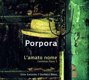 Album Nicola Porpora: L'amato Nome: Cantatas Opus 1