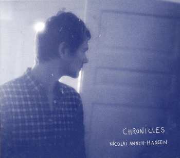 Album Nicolai Munch-Hansen: Chronicles