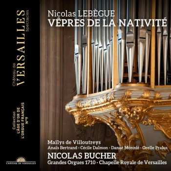 Album Nicolas-Antoine Lebègue: Vepres De La Nativite Pour Les Dames Religieuses