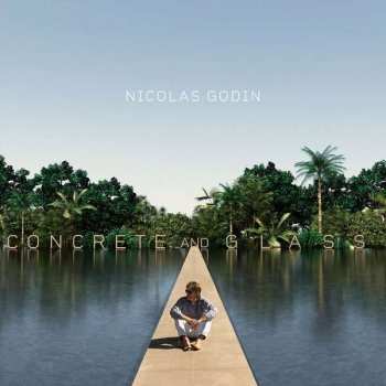 Nicolas Godin: Concrete And Glass