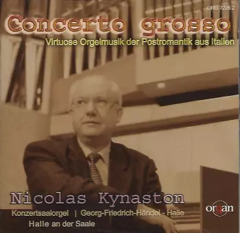Concerto Grosso (Virtuose Orgelmusik der Postromantik aus Italien)