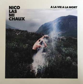 CD Nicolas Michaux: À La Vie À La Mort 440248