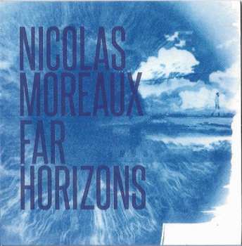 Album Nicolas Moreaux: Far Horizons