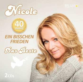 Nicole: 40 Jahre - Ein Bisschen Frieden (Das Beste)