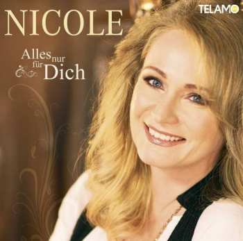 Album Nicole: Alles Nur Für Dich