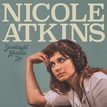 Album Nicole Atkins: Goodnight Rhonda Lee