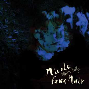 Album Nicole Faux Naiv: Moon Rally