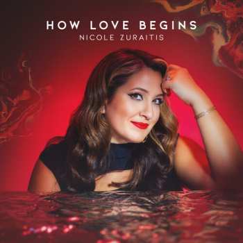Album Nicole Zuraitis: How Love Begins