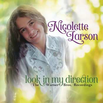 Album Nicolette Larson: Look In My Direction: The Warner Bros. Recordings