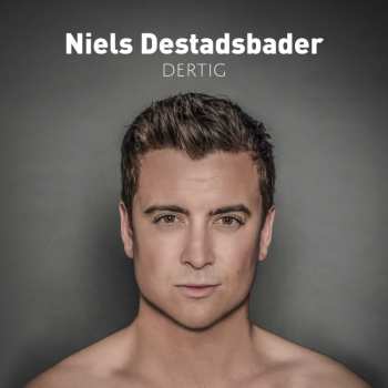 Album Niels Destadsbader: Dertig