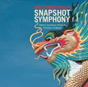 Album Niels Marthinsen: Snapshot Symphony