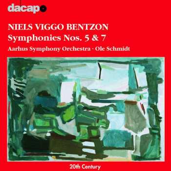 CD Niels Viggo Bentzon: Symphonies Nos. 5 & 7 518914