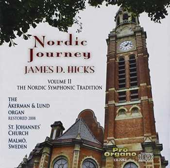 Niels Wilhelm Gade: James D. Hicks - Nordic Journey Vol.2 "the Nordic Symphonic Tradition"