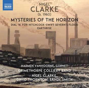 CD Nigel Clarke: Mysteries Of The Horizon 463854