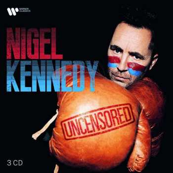 3CD Nigel Kennedy: Uncensored DIGI 476753