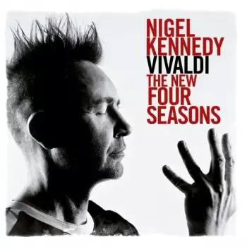 Nigel Kennedy: The New Four Seasons