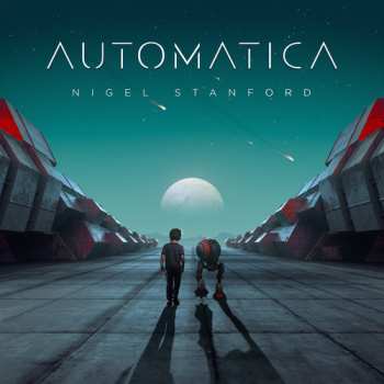 Album Nigel Stanford: Automatica