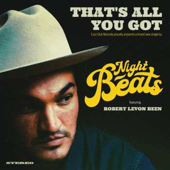 Night Beats: That's All You Got