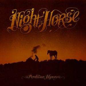 Night Horse: Perdition Hymns