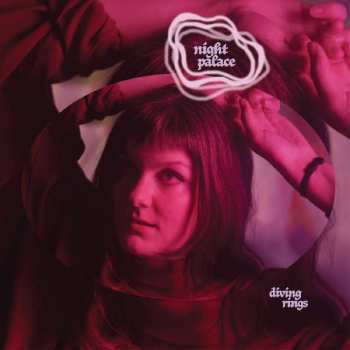 Album Night Palace: Diving Rings